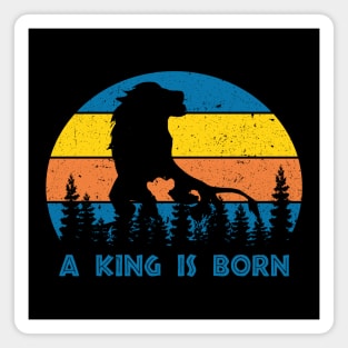 A King Is Born Retro Lion Magnet